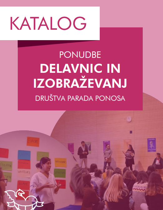 KATALOG PONUDBE DELAVNIC IN IZOBRAŽEVANJ DRUŠTVA PARADA PONOSA (ZA ŠOLE)