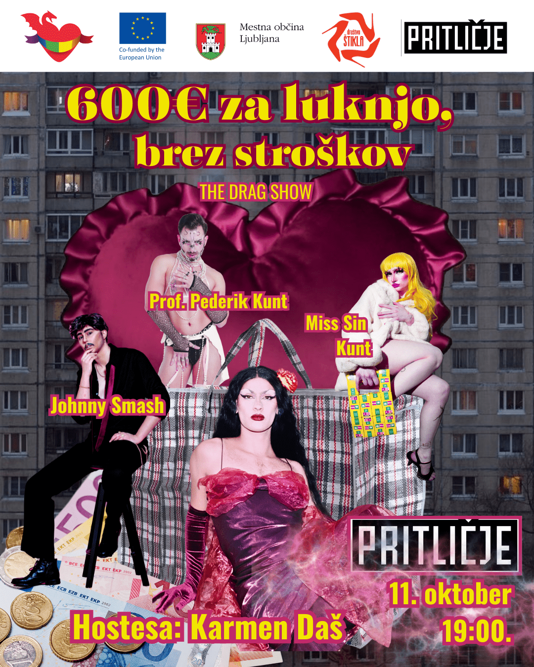 600 € for a dump (no utilities) – Drag show